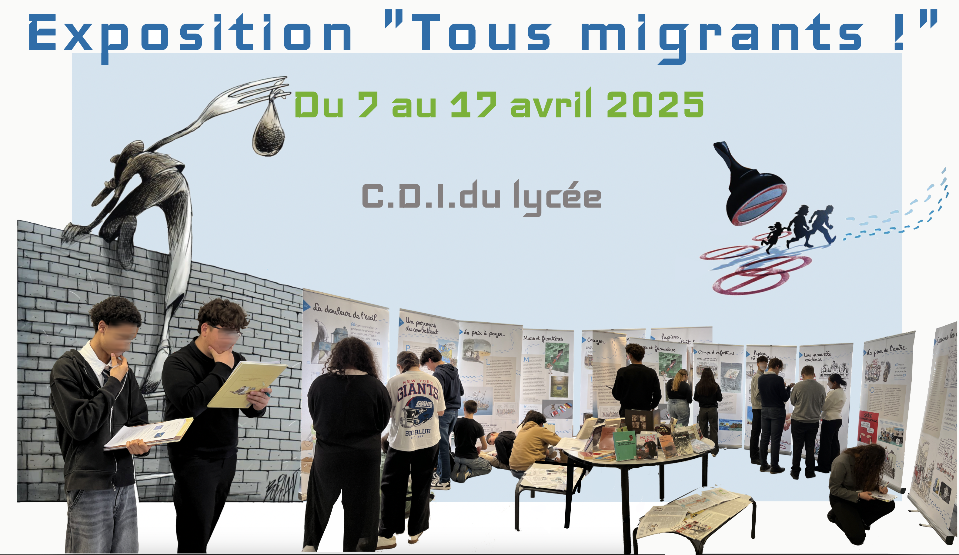 4 -17 avril 2025. Exposition "Tous migrants ! " au CDI du lycée